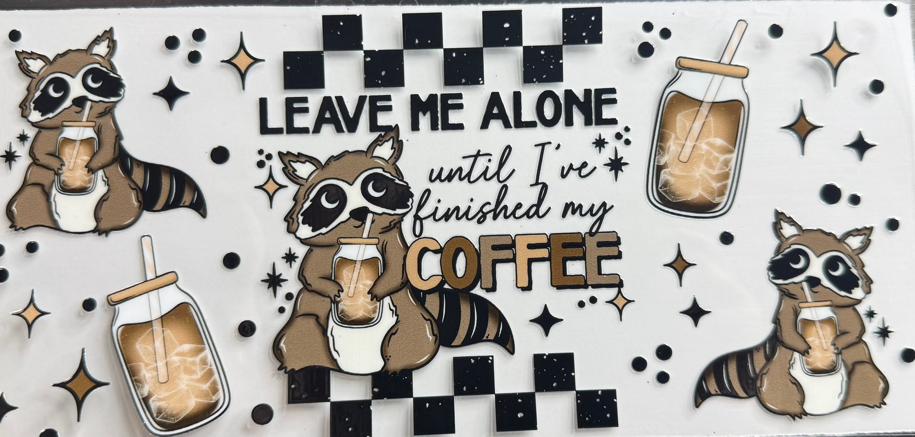 Leave me alone until I’ve finished my coffee