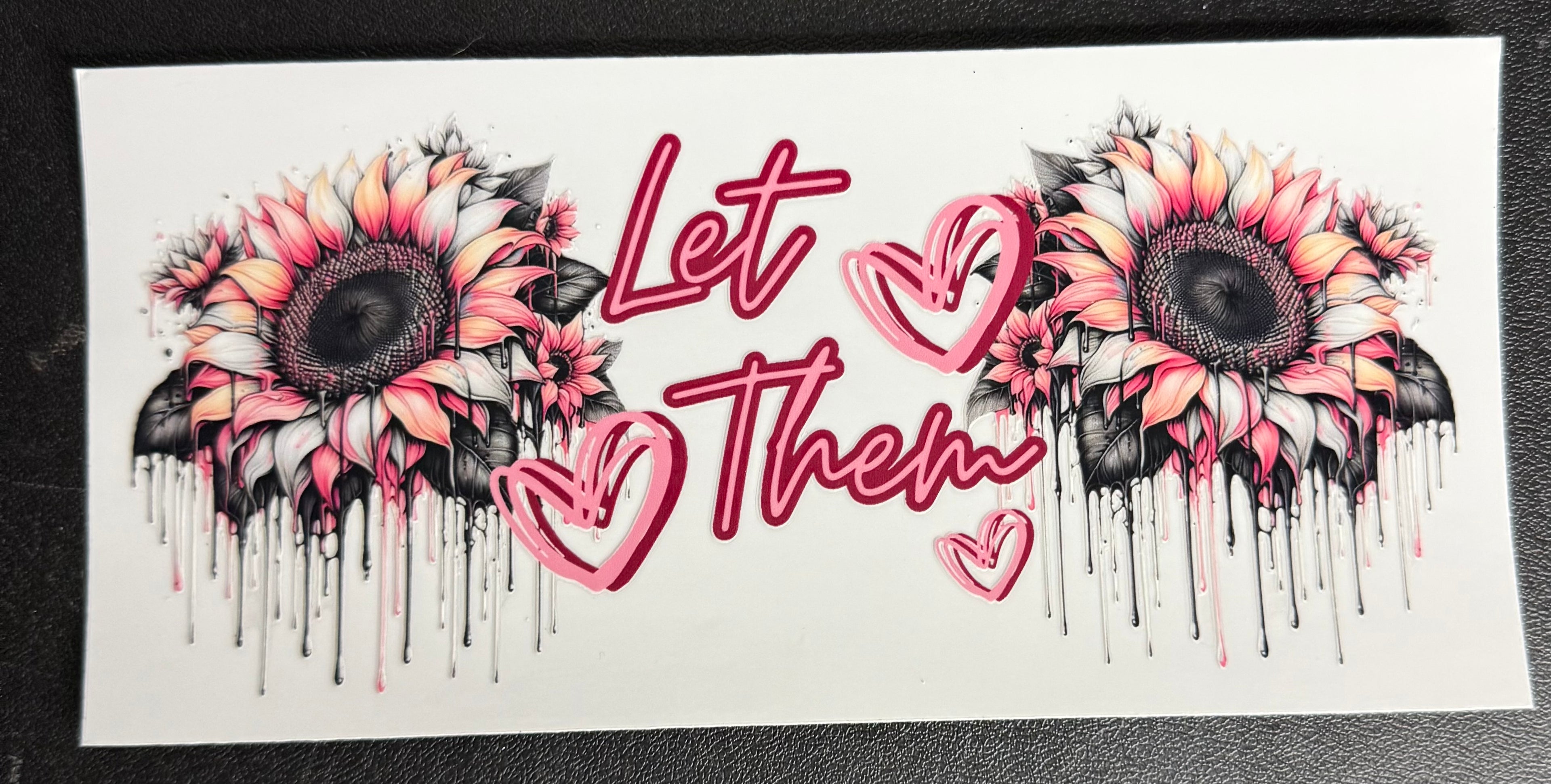 Let them - pink