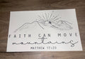 Faith can move mountains