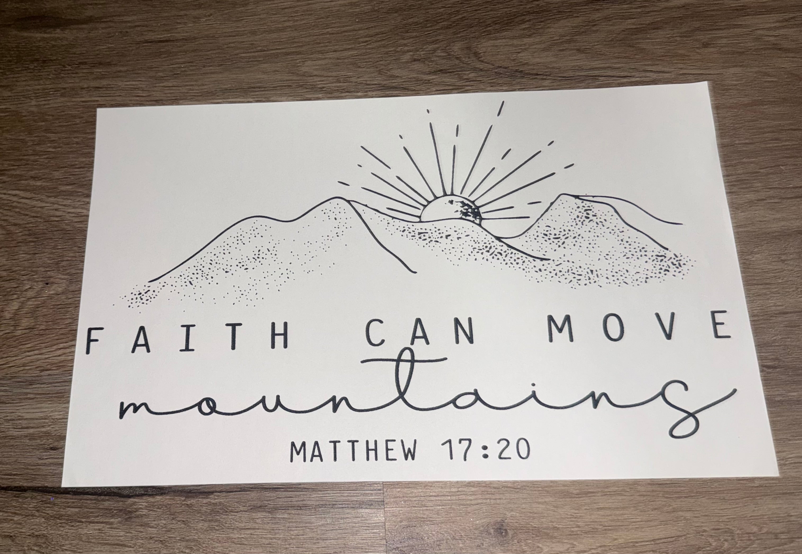 Faith can move mountains