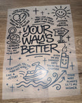 Your ways better