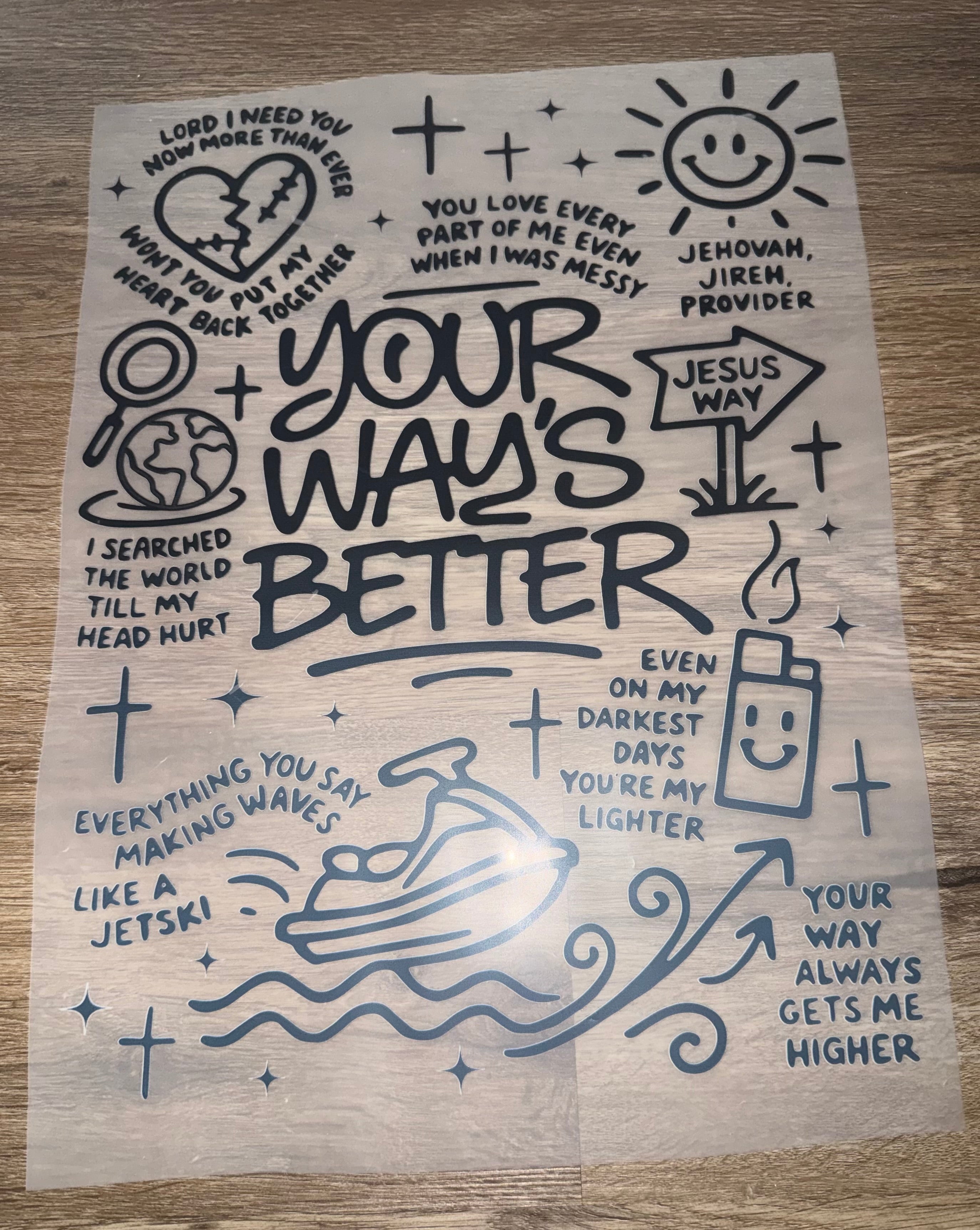 Your ways better