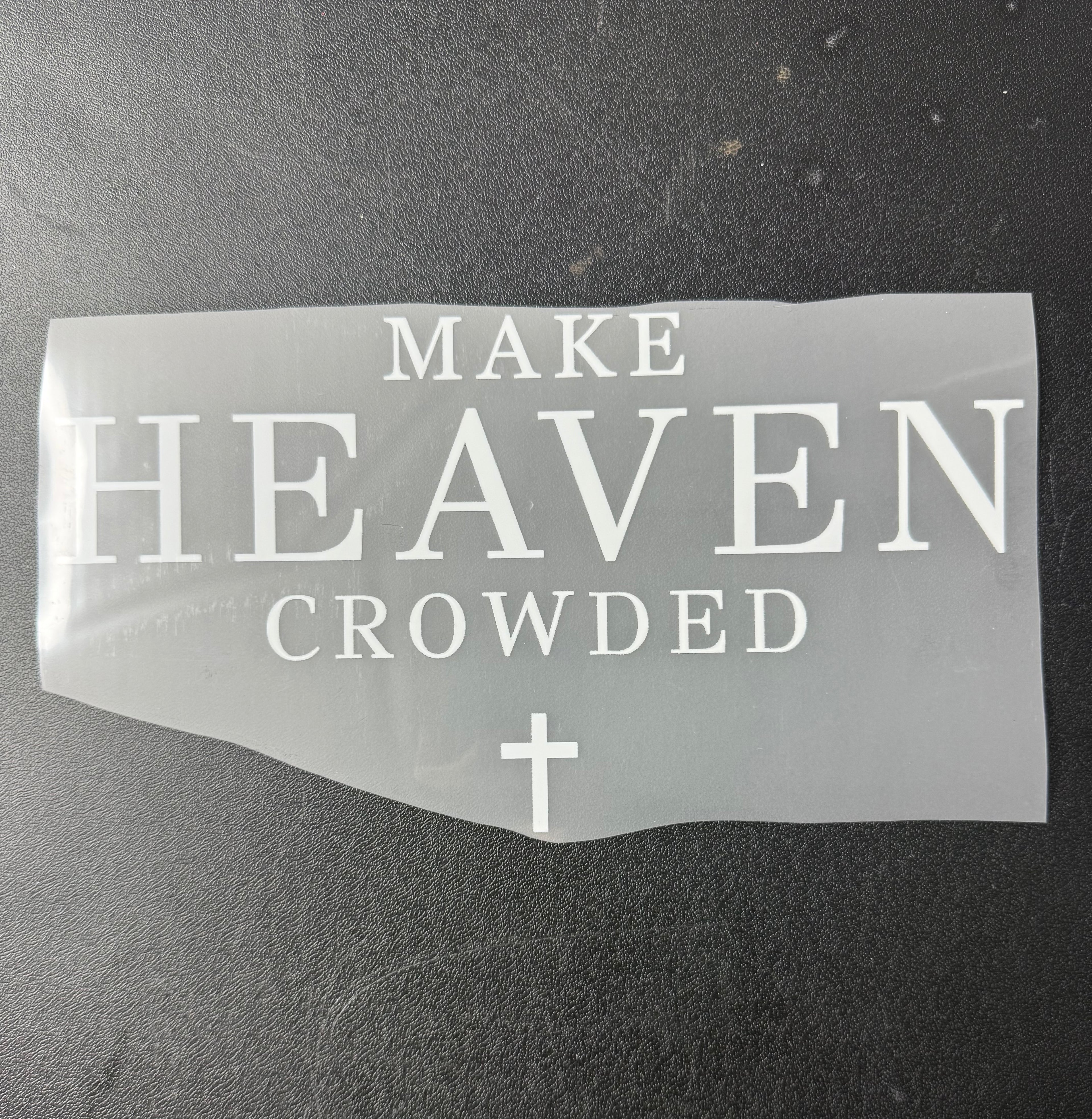 Make Heaven Crowded