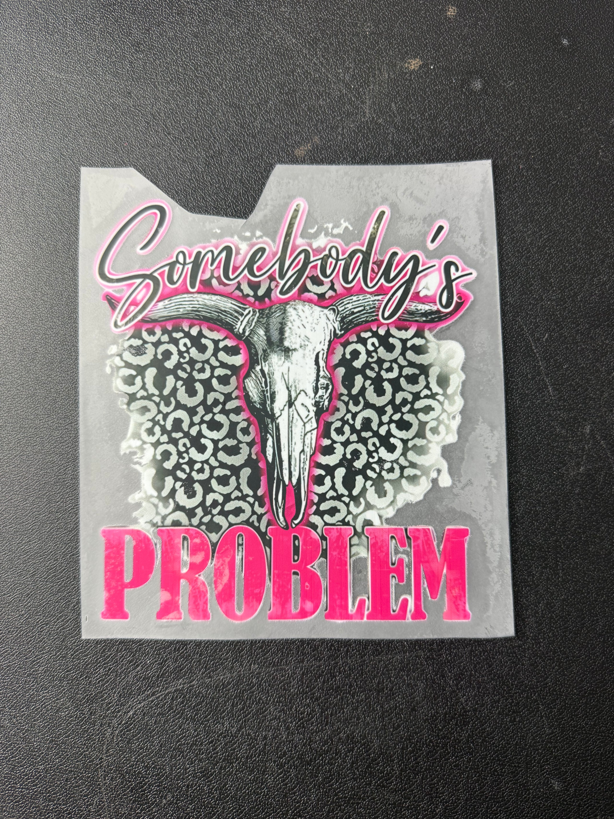 Somebody’s problem