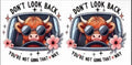 Don’t look back you’re not going that way