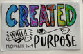 Created with a purpose