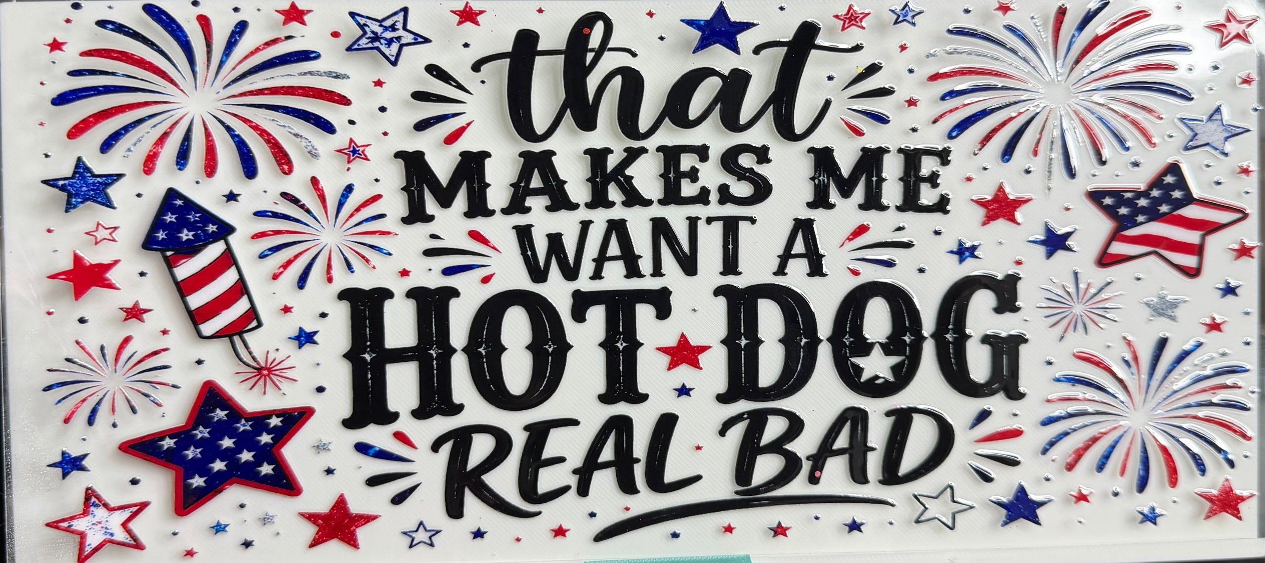 That makes me want a hot dog real bad