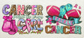 Cancer picked the wrong girl